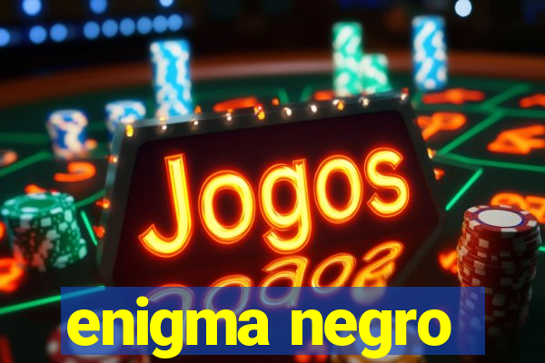 enigma negro
